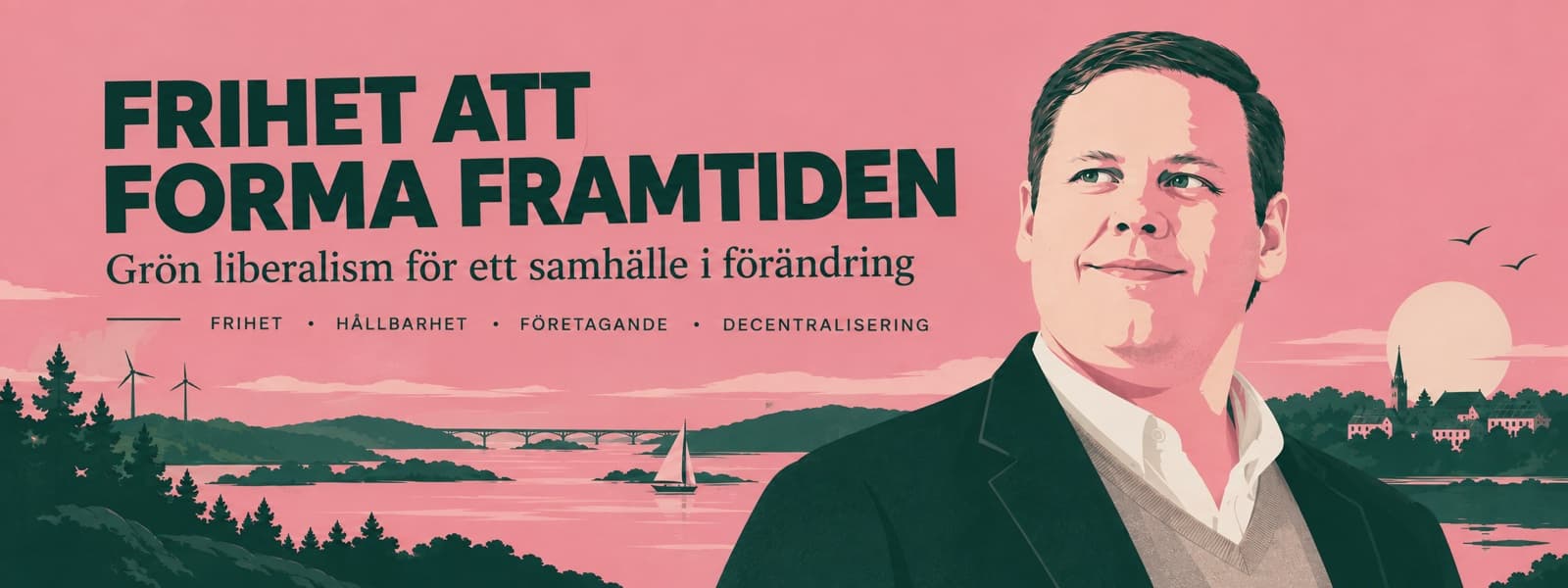 Frihet att forma framtiden. Grön liberalism för ett samhälle i förändring. Frihet, hållbarhet, företagande och decentralisering. Illustrerat porträtt i ett landskap med vatten, skog, vindkraft och bebyggelse.